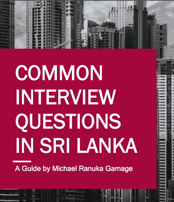 Guide for Common Interview Questions in Sri Lanka-Michael Ranuka Gamage